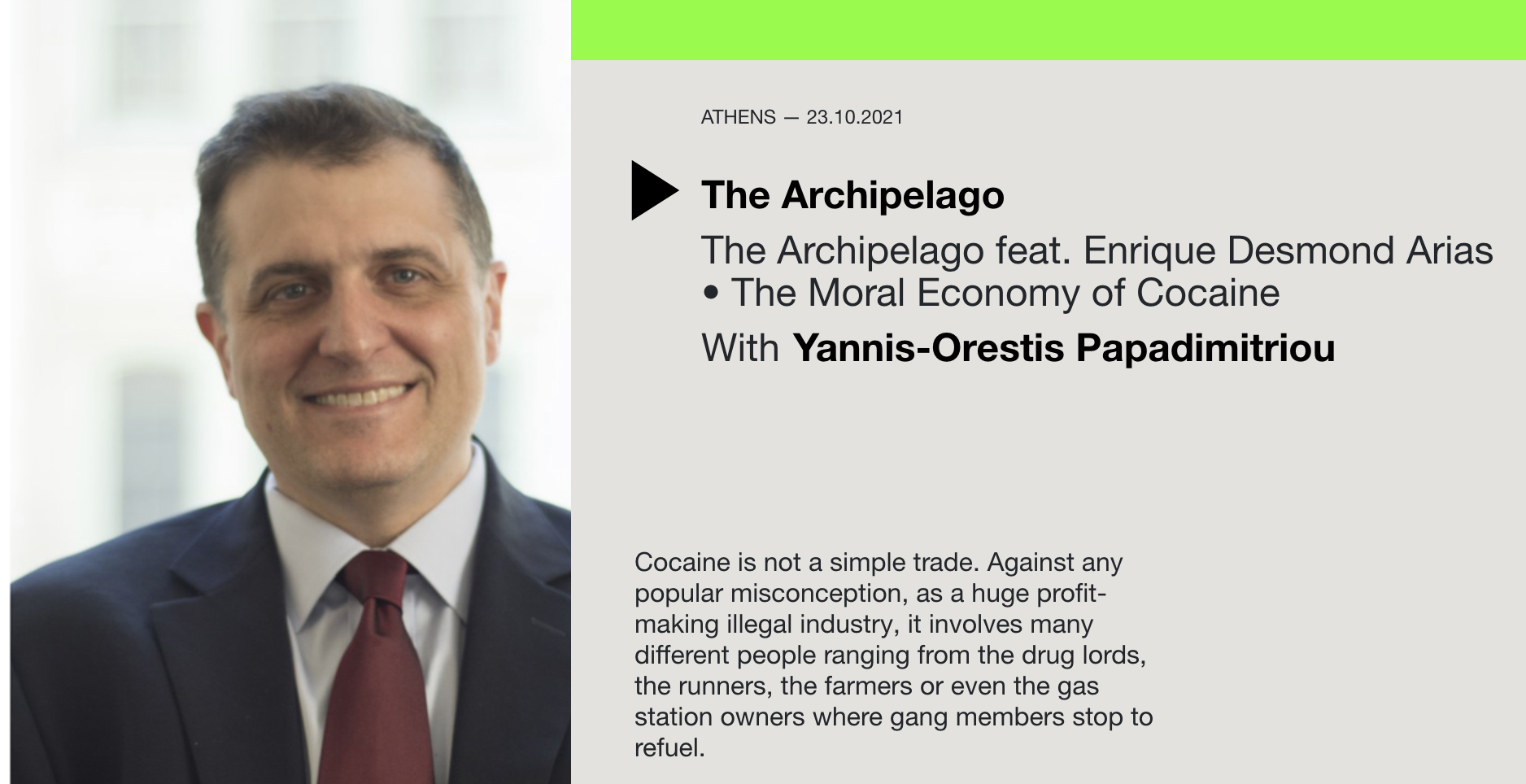 Podcast: The Archipelago feat. Enrique Desmond Arias on the Moral Economy of Cocaine With Yannis-Orestis Papadimitriou