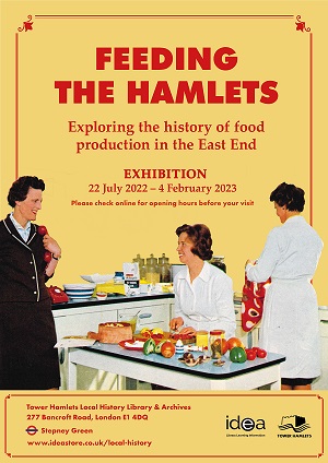 Feeding the Hamlets: Exploring the History of Food Production in the Borough exhibition poster