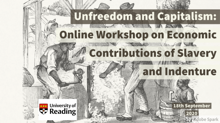Unfreedom and Capitalism: Online Workshop on Economic Contributions of Slavery and Indenture