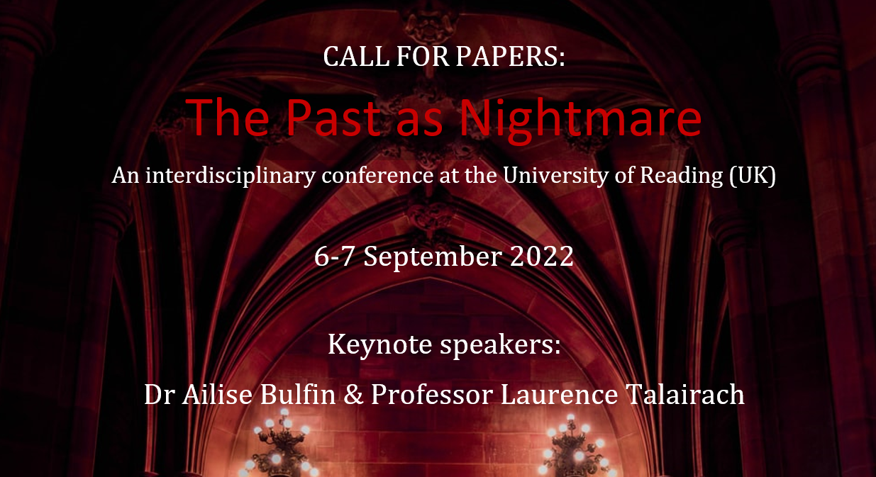 Call for Papers: The Past as Nightmare