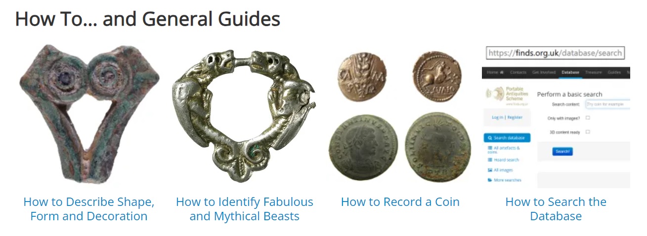 Screenshot from the finds recording guides featuring how to... and general guides. How to Describe Shape, Form and Decoration. How to Identify Fabulous and Mythical Beasts. How to Record a Coin. How to Search the Database