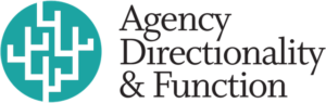 Agency Directionality & Function