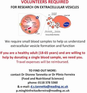 Volunteers required for research on extracellular vesicles. We require small blood samples to help us understand extracellular vesicle formation and function. If you are a healthy adult (18-65 years) and are willing to help by donating a single blood sample, we need you. Travel expenses will be reimbursed.