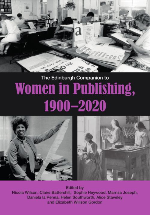 Cover of The Edinburgh Companion to Women in Publishing, 1900-2020 