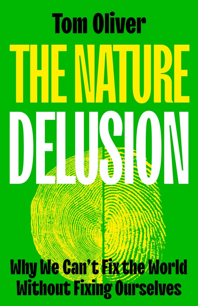 Book Front cover- The nature delusion- why we need to fix ourselves to fix the world. Image of circle composed of half a fingerprint and half tree rings.