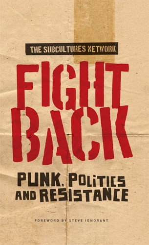 Fight back: Punk, politics and resistance